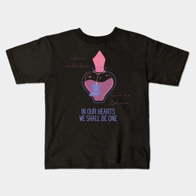 Valentine's Day Love Potion In Our Hearts We Shall Be One Kids T-Shirt by nathalieaynie